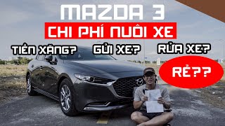 MAZDA 3 LUXURY 15 AT Ăn Uống MỘT THÁNG BAO NHIÊU  CHI PHÍ NUÔI XE Ô TÔ  7CINESTUDIO [upl. by Kanor]