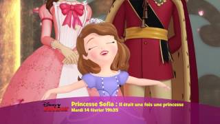 Princesse Sofia Il était une fois une Princesse  Le 14 février à 19h35 sur Disney Junior [upl. by Dnomrej727]