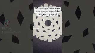 3D printing a decoration from paper snowflake designed by pupil 3dprinting 3d 3dprint 3dprinter [upl. by Olcott]