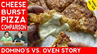 Dominos Cheese Burst Pizza vs Oven Story Cheese Burst Pizza  Food Vlogs India [upl. by Camala]