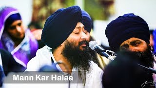 Mann Kar Halaa  Bhai Jagpal Singh Akj Latest Kirtan  Waheguru Simran Latest [upl. by Thielen]