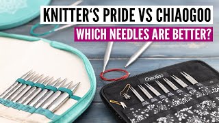 Knitters Pride vs ChiaoGoo  Which interchangeable knitting needles are better [upl. by Yalcrab611]