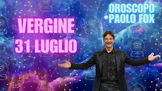 Vergine ♍️ Loroscopo di Paolo Fox  31 Luglio 2024  Luna storta per davvero [upl. by Sabino]