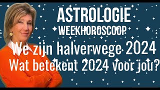 ASTROLOGIE WEEKHOROSCOOP 1320 JULI 2024 WAT BETEKENT 2024 VOOR JOU ASTROLOOG IRMA VAN DER WIJK [upl. by Elfie485]