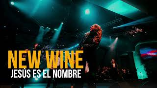 NEW WINE  Jesús es el nombre sobre todo nombre 🔥🔥 [upl. by Eniamerej]