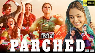 Parched  Movie Review  Anupama Chopra [upl. by Nekcerb]