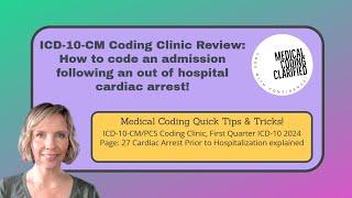 ICD 10 CM Coding Clinic Review How to code an admission following an out of hospital cardiac arrest [upl. by Ishmael]