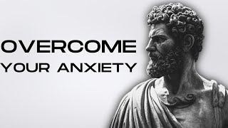 12 Stoic Lessons To Overcome Anxiety DO THESE THINGS [upl. by Oniotna17]