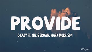 GEazy  Provide Lyrics ft Chris Brown Mark Morrison [upl. by Attevad]