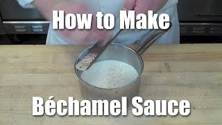 quotCulinary Schoolquot Bechamel Sauce  How To Video [upl. by Udele]