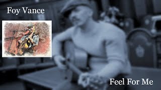 Foy Vance  Feel For Me Lyrics [upl. by Pestana733]