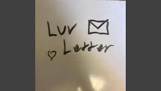 Luv Letter [upl. by Notac]