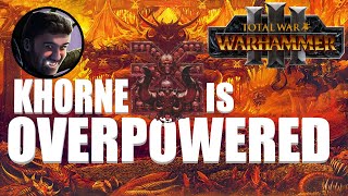 Warhammer 3 Khorne is Overpowered Explained [upl. by Ennaus152]