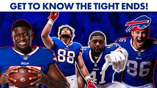 Get To Know The Buffalo Bills Tight Ends Ft Dawson Knox Morris Kincaid amp Gilliam [upl. by Hares]