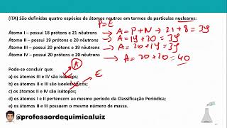 ITA São definidas quatro espécies de átomos neutros em termos de partículas nucleares [upl. by Brecher]