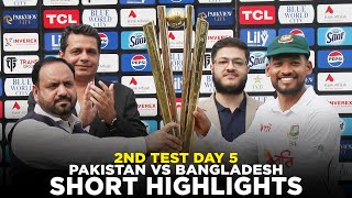 Short Highlights  Pakistan vs Bangladesh  2nd Test Day 5 2024  PCB  M8A1K [upl. by Anne-Marie]