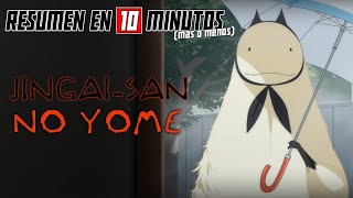 🔷 JingaiSan No Yome  Resumen en 10 Minutos más o menos [upl. by Weisler]