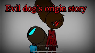 Evil Dog’s origin story [upl. by Landis]