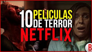 TOP 10 Mejores PELÍCULAS de TERROR en NETFLIX [upl. by Demaggio]