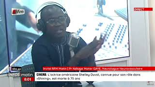 Linvité RFM Matin  Pr Ndiage Matar GAYE Neurologie Neurovasculaire  12 juillet 2024 [upl. by Yedoc]