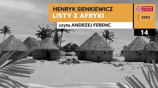 Listy z Afryki czII 14  Henryk Sienkiewicz  Audiobook po polsku [upl. by Toshiko]