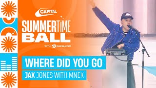 Jax Jones  Where Did You Go with MNEK Live at Capitals Summertime Ball 2023  Capital [upl. by Yeliah]