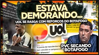 😭JORNALISTAS DA UOL VOLTAM A CHORAR POR CAUSA DAS CONTRATAÇÕES DO BOTAFOGO  PVC SECANDO FOGÃO [upl. by Cilo]