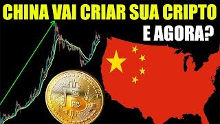 Analise Bitcoin Hoje – China Irá Criar Sua Própria Criptomoeda Bitcoin em Risco [upl. by Virnelli]