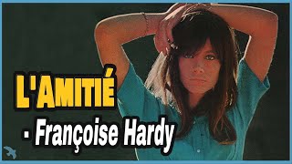 7quot Françoise Hardy – LAmitié Friendship 1965 [upl. by Emaj212]