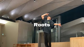 【Freestyle Dance】Roots [upl. by Darsie]