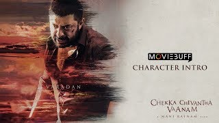 Chekka Chivantha Vaanam  Moviebuff Character Intro  Varadan  Arvind Swami  Mani Ratnam [upl. by Jonell4]