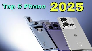 Top 5 Phone 2025 Upcoming mobile 200MP Camera Snapdragon8 Gen3 Processor 6000mAh Battery [upl. by Zonnya793]