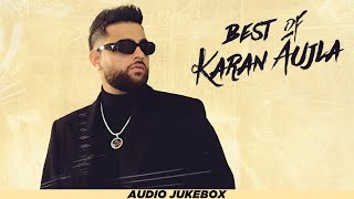 Best of Karan Aujla Audio Jukebox  Latest Punjabi Songs 2024  New Punjabi Songs 2024 [upl. by Dylana]