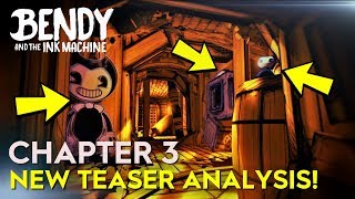 BATIM CHAPTER 3 TEASER IMAGE ANALYSIS Bendy amp the Ink Machine [upl. by Bilak]