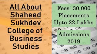 All About Shaheed Sukhdev College of Business Studies SSCBS  Admission 2019  Placements  Seats [upl. by Ahgiel]