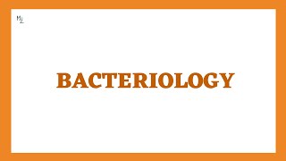 Introduction to Bacteriology and Bacterial Structure  What is Bacteriology Lecture  Microbiology [upl. by Acenes]