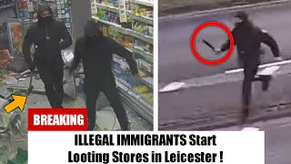 Illegal Immigrants Start Looting UK Stores  Must Watch [upl. by Arleyne]