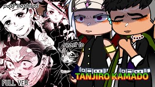 past hashiras react to tanjiro kamado  angst  FULL VER  gcrv  kny  READ DESC [upl. by Lynda]