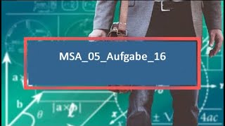 MSA05Aufgabe16 [upl. by Vashti]