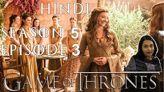 Game of Thrones Season 5 Episode 3 Explained in Hindi [upl. by Lednam]