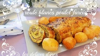 RECETTE ROULE BLANC POULET FARCIS AUX CHAMPIGNONS FACILE [upl. by Gelasius952]