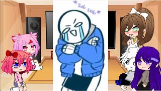 DDLC reacts to Sans  Undertale  read desc [upl. by Orpha]