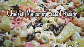 Chicken Macaroni Salad Recipe  Lutong Pinoy magsprecipes [upl. by Calesta]