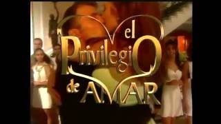 Abertura quotO Privilégio de Amarquot  Full HD Televisa 1998  El Privilegio de Amar  Entrada [upl. by Kjersti]