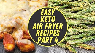 Easy Keto Air Fryer Recipes Part 4 [upl. by Ayiak]