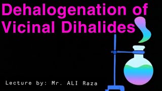 Dehalogenation of vicinal dihalides Preparation of alkenesorganic chemistry lec no 07 [upl. by Eiramanig280]