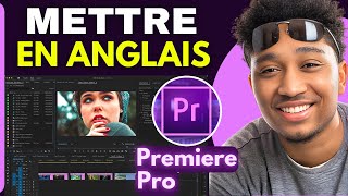 Comment Mettre Premiere Pro En Anglais  En 2025 [upl. by Gretal]