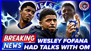 🚨🔵 Wesley Fofana Wants To LEAVE Chelsea For Olympique Marseille [upl. by Laetitia499]