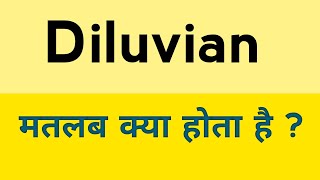 Diluvian meaning in hindi  Diluvian ka matlab kya hota hai [upl. by Auoh795]