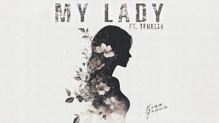 Finn Gruva  My Lady Audio feat Tenelle [upl. by Schreck]